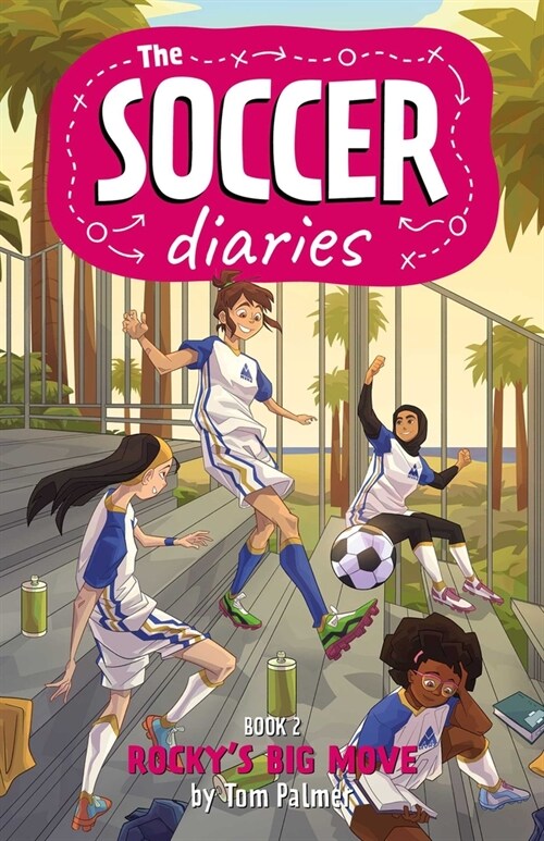 The Soccer Diaries Book 2: Rockys Big Move (Paperback)