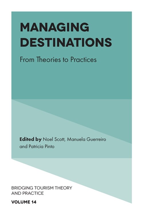 Managing Destinations : From Theories to Practices (Hardcover)