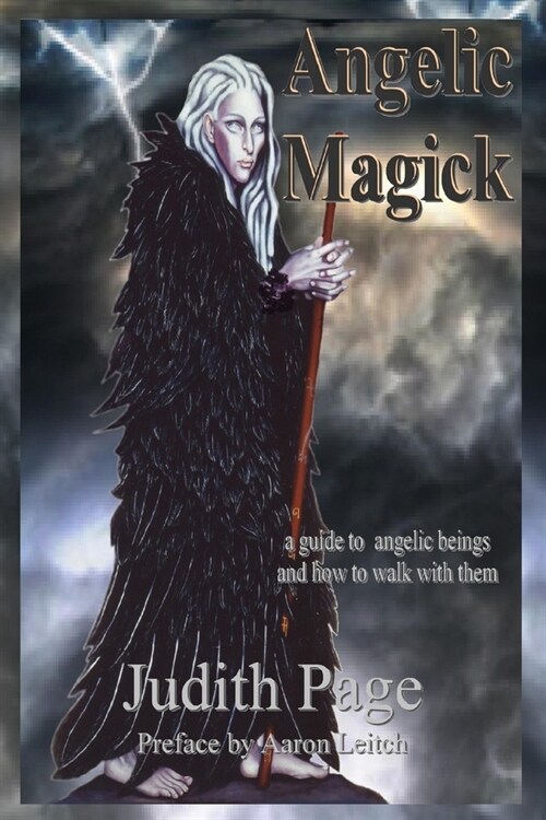 Angelic Magick: A Guide to Angelic Beings and How to Walk with Them (Paperback, Original)