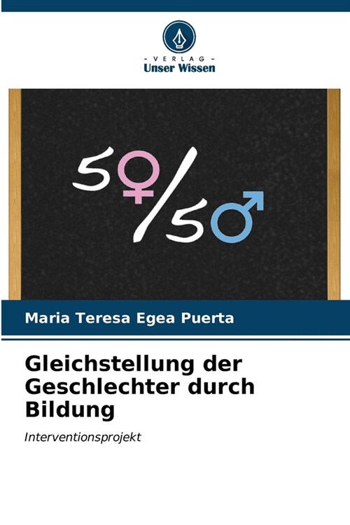 Gleichstellung der Geschlechter durch Bildung (Paperback)