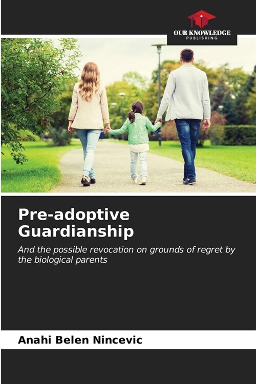 Pre-adoptive Guardianship (Paperback)