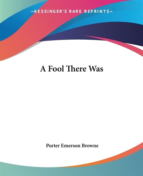 A Fool There Was (Paperback)