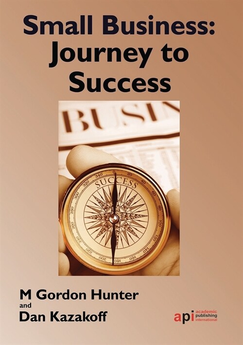 Small Business: Journey to Success (Paperback)