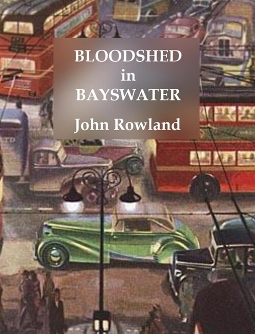 Bloodshed in Bayswater (Paperback)