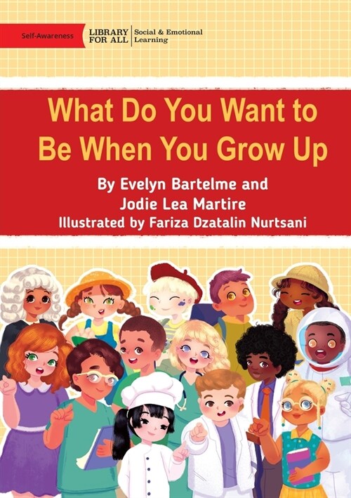 What Do You Want to Be When You Grow Up (Paperback)