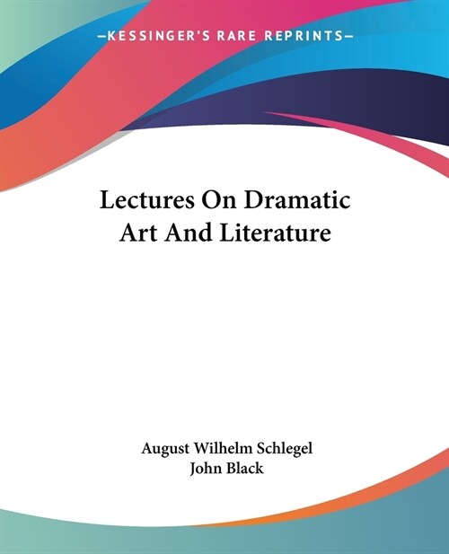 Lectures On Dramatic Art And Literature (Paperback)