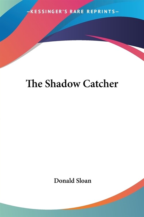 The Shadow Catcher (Paperback)