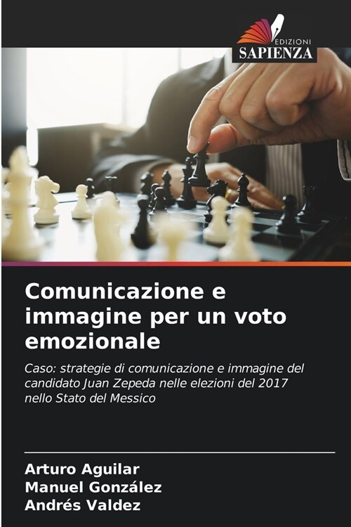 Comunicazione e immagine per un voto emozionale (Paperback)