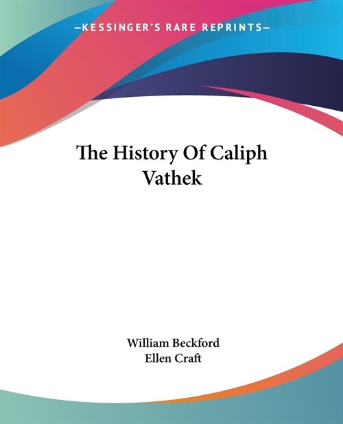 The History Of Caliph Vathek (Paperback)