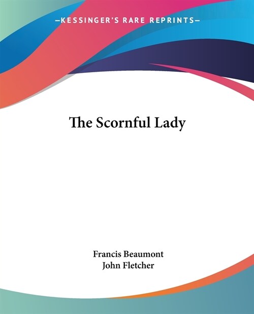 The Scornful Lady (Paperback)