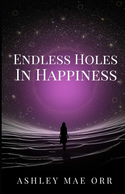 Endless Holes in Happiness (Paperback)