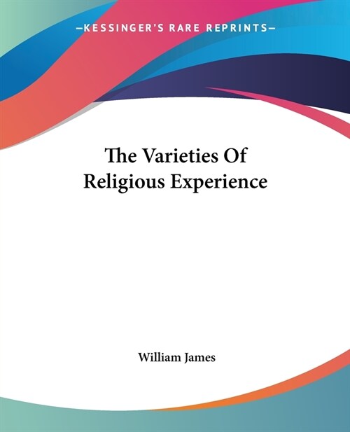 The Varieties Of Religious Experience (Paperback)