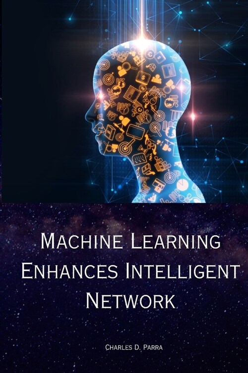 Machine Learning Enhances Intelligent Network (Paperback)