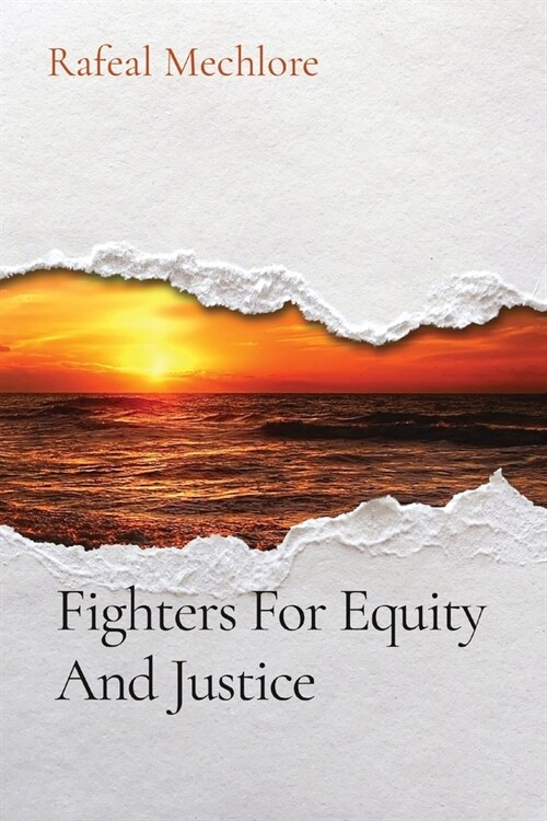 Fighters For Equity And Justice (Paperback)