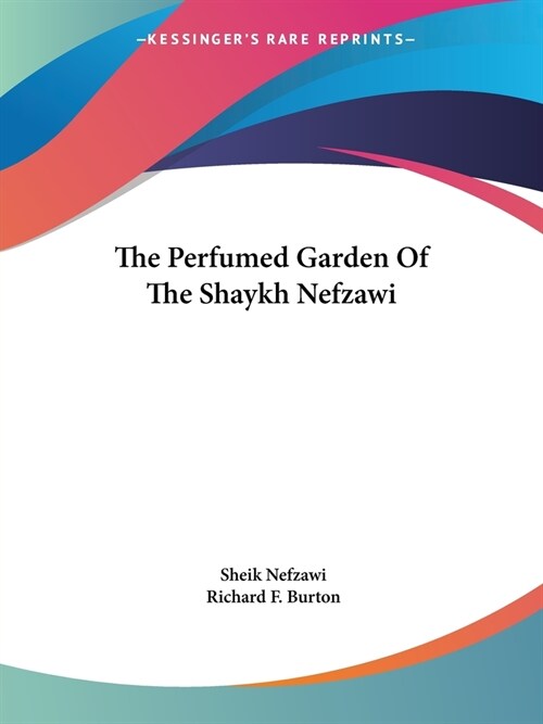 The Perfumed Garden Of The Shaykh Nefzawi (Paperback)