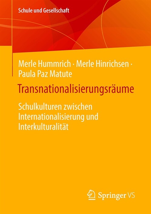 Transnationalisierungsr?me: Schulkultur Zwischen Internationalisierung Und Interkulturalit? (Paperback, 2024)