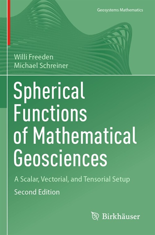 Spherical Functions of Mathematical Geosciences: A Scalar, Vectorial, and Tensorial Setup (Paperback, 2, 2022)