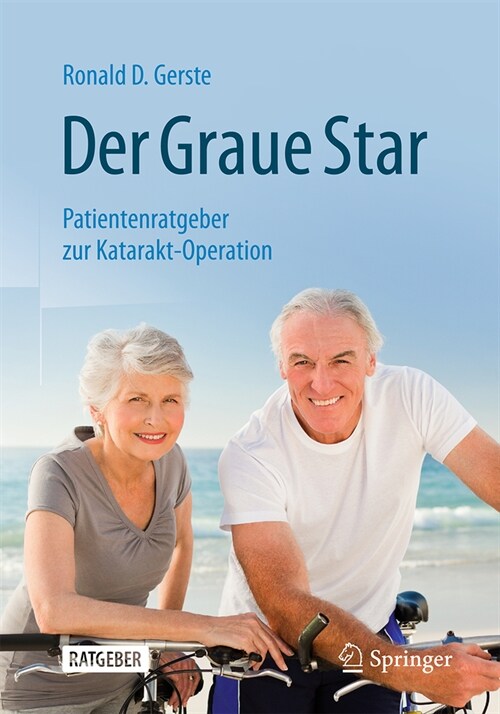 Der Graue Star: Patientenratgeber Zur Katarakt-Operation (Paperback, 2, 2. Aufl. 2024)