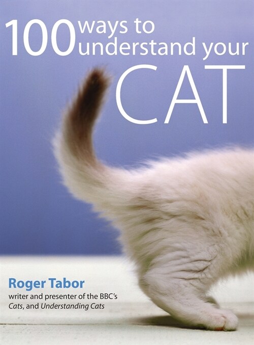 100 Ways to Understand Your Cat (Hardcover)