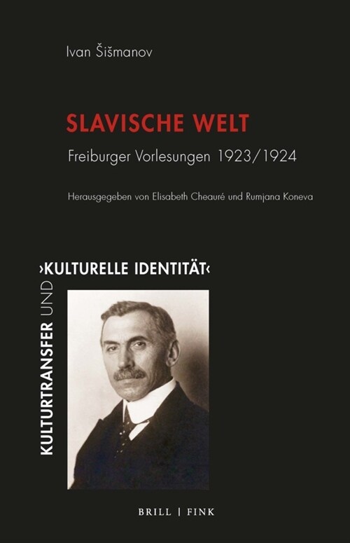 Slavische Welt: Freiburger Vorlesungen 1923/1924 (Hardcover)