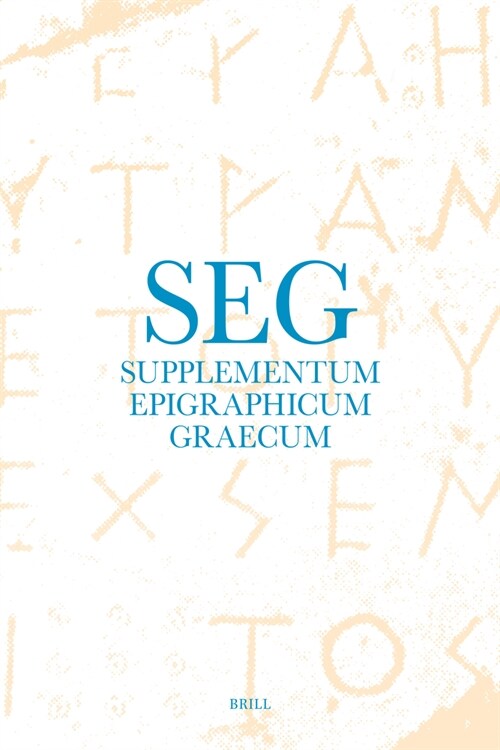 Supplementum Epigraphicum Graecum, Volume LXVIII (2018) (Hardcover)