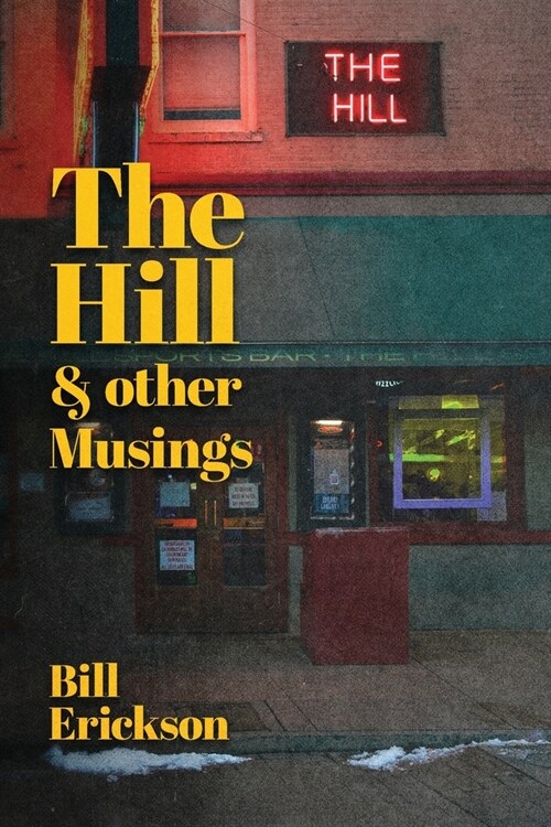 The Hill & Other Musings (Paperback)