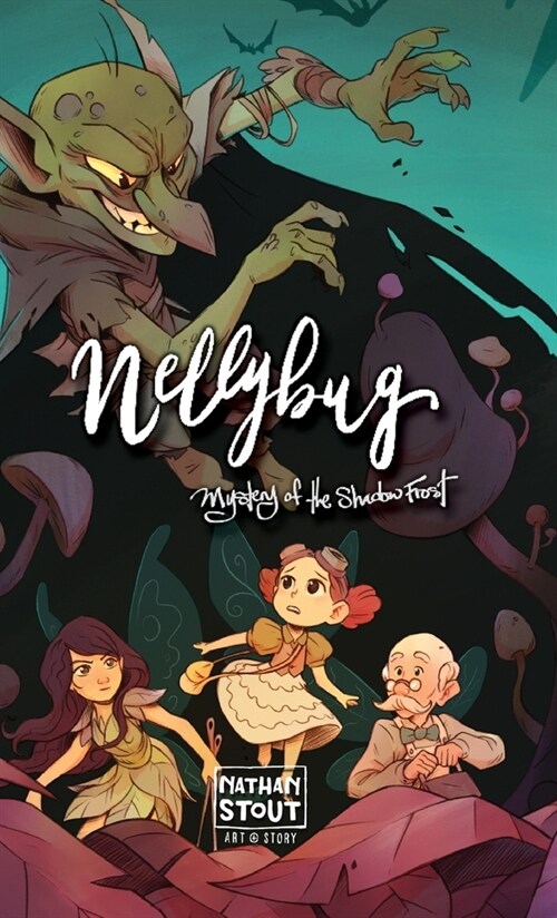 Nellybug: Mystery of the Shadow Frost (Hardcover, 2)