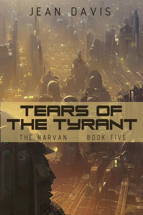 Tears of the Tyrant (Paperback)