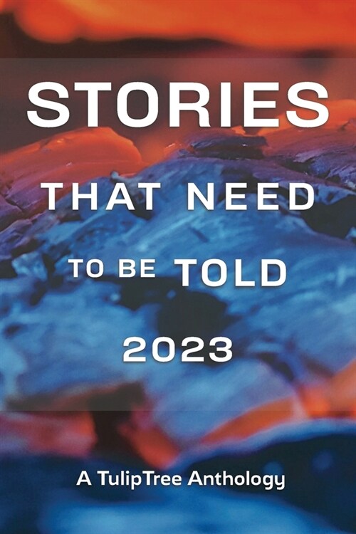 Stories That Need to Be Told 2023 (Paperback)