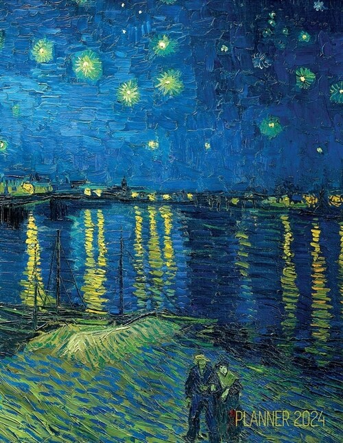 Van Gogh Art Planner 2023: Starry Night Over the Rhone Organizer Calendar Year January-December 2023 (12 Months) (Paperback)