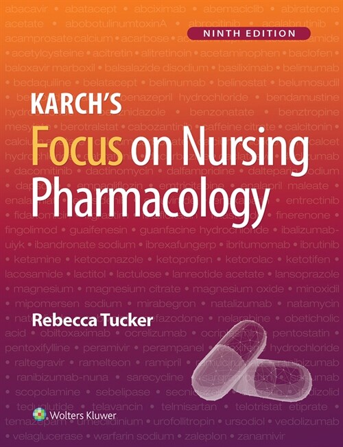Lippincott Coursepoint+ Enhanced for Tucker: Karchs Focus on Nursing Pharmacology (Other, 9, Ninth, 12 Month)