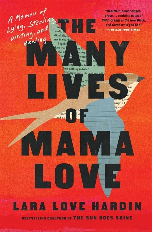 The Many Lives of Mama Love (Oprahs Book Club): A Memoir of Lying, Stealing, Writing, and Healing (Paperback)