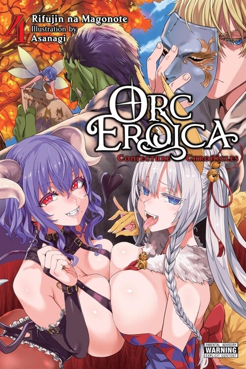 Orc Eroica, Vol. 4 (Light Novel): Conjecture Chronicles Volume 4 (Paperback)