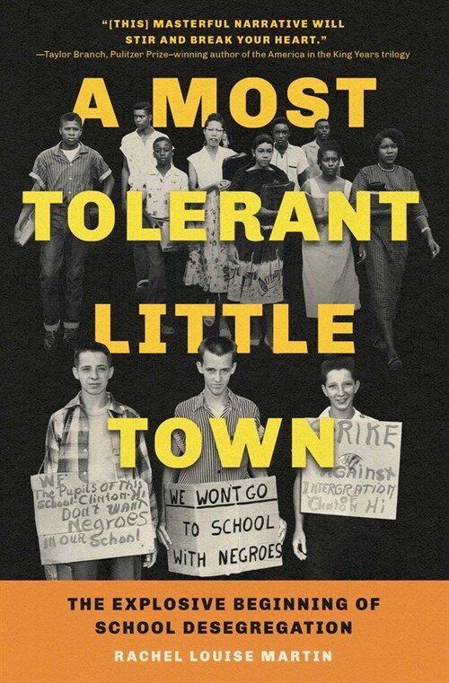 A Most Tolerant Little Town: The Explosive Beginning of School Desegregation (Paperback)