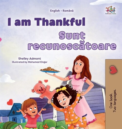 I am Thankful (English Romanian Bilingual Childrens Book) (Hardcover)