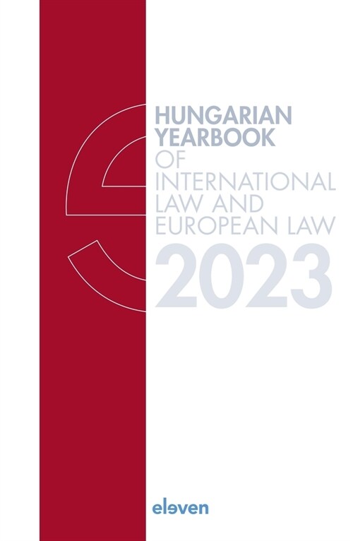 Hungarian Yearbook of International Law and European Law 2023 (Hardcover)
