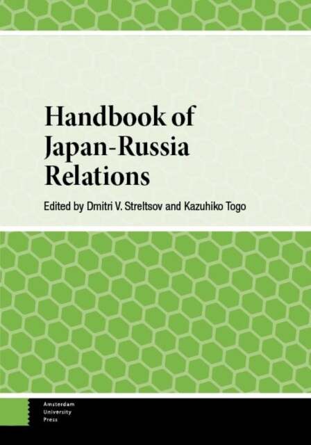 Handbook of Japan-Russia Relations (Hardcover)