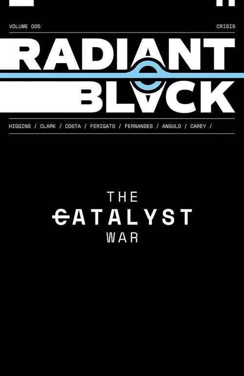 Radiant Black Volume 5: Catalyst War, Part 1 (Paperback)