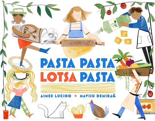 Pasta Pasta Lotsa Pasta (Hardcover)