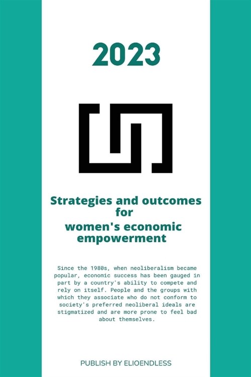 Strategies and outcomes for womens economic empowerment (Paperback)