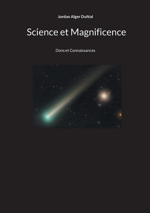 Science et Magnificence: Dons et Connaissances (Paperback)