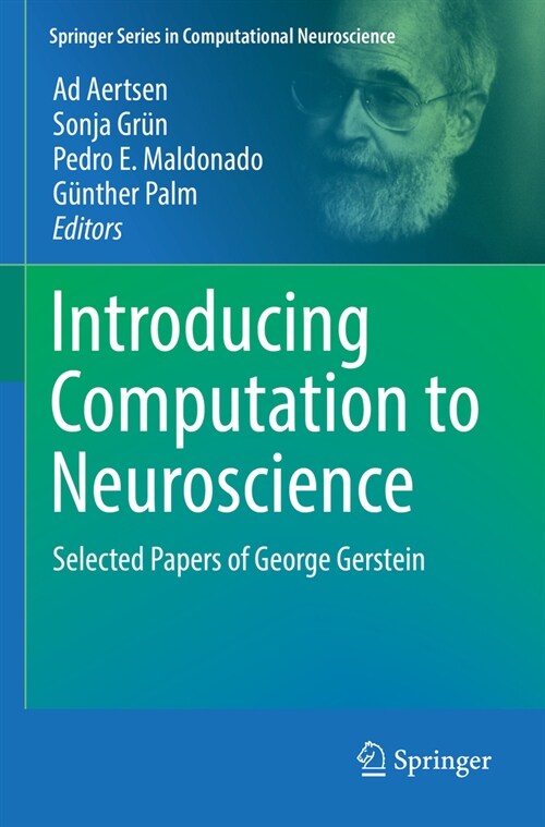 Introducing Computation to Neuroscience: Selected Papers of George Gerstein (Paperback, 2023)