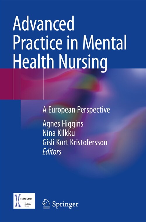 Advanced Practice in Mental Health Nursing: A European Perspective (Paperback, 2022)