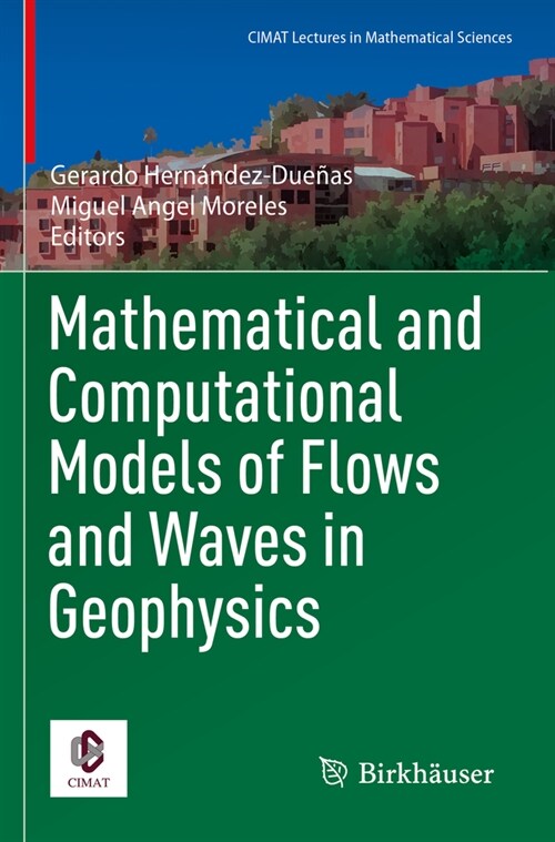 Mathematical and Computational Models of Flows and Waves in Geophysics (Paperback, 2022)