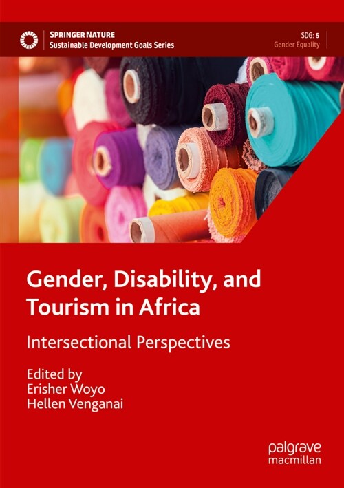 Gender, Disability, and Tourism in Africa: Intersectional Perspectives (Paperback, 2022)