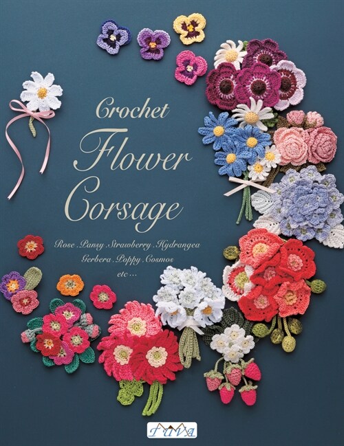 Crochet Flower Corsage: Beautiful Seasonal Corsages in Crochet (Paperback)