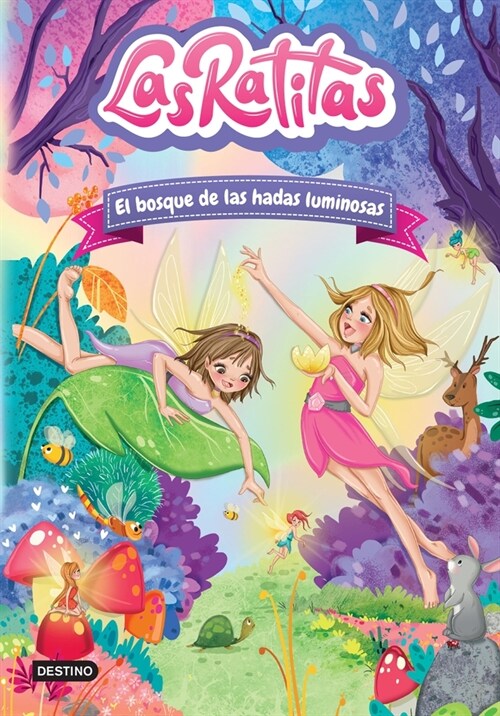 Las Ratitas 8. El Bosque de Las Hadas Luminosas (Paperback)