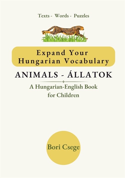 Expand Your Hungarian Vocabulary: Animals / 햘latok (Paperback)