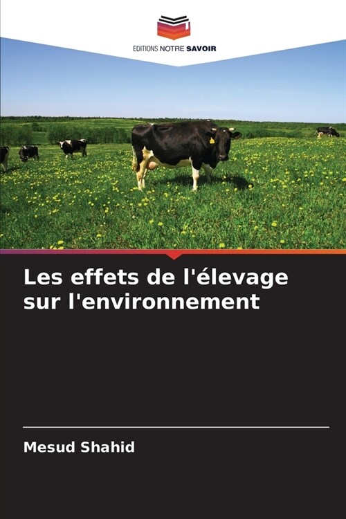 Les effets de l?evage sur lenvironnement (Paperback)