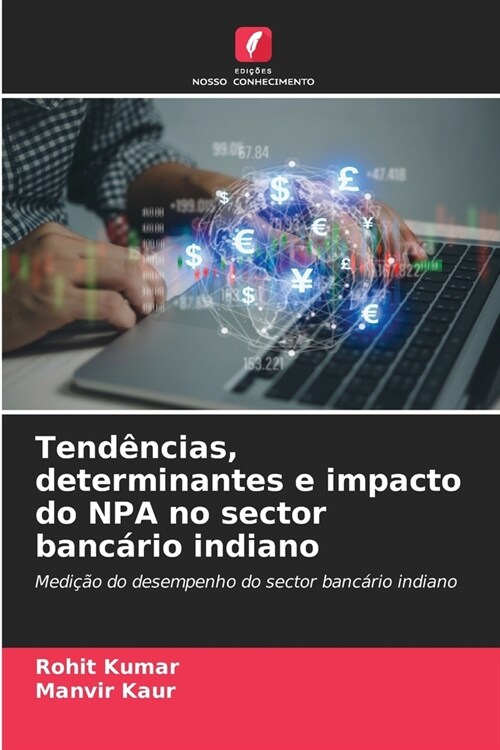 Tend?cias, determinantes e impacto do NPA no sector banc?io indiano (Paperback)